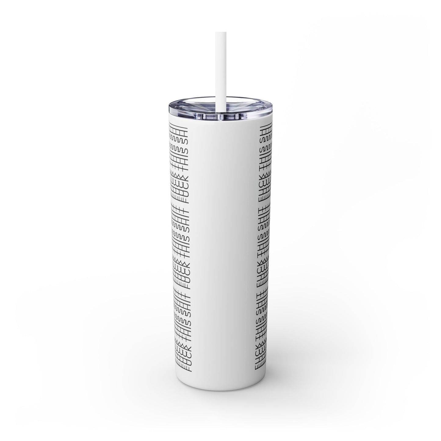F.T.S. — Skinny Tumbler, 20oz