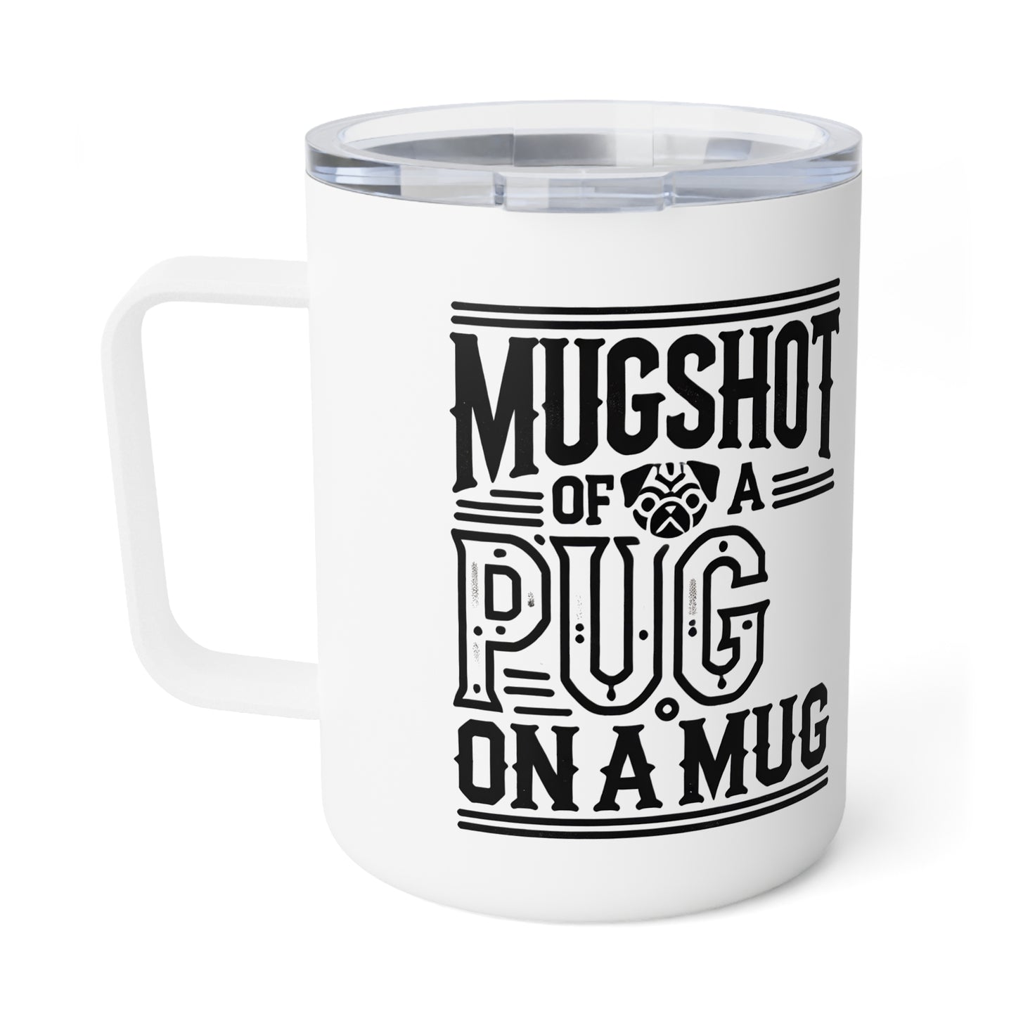 Pug Mugshot — Insulated Mug, 10oz